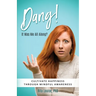 Dang! It Was Me All Along?: Cultivate Happiness Through Mindful Awareness