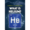 What Is Helium?