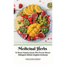 Medicinal Herbs To Boosts Immune System Plus Prevent Disease Bilingual Edition English Germany Hardcover Version