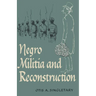 Negro Militia and Reconstruction