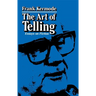 The Art of Telling: Essays on Fiction