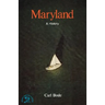 Maryland: A History