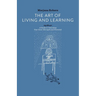 The Art of Living and Learning: A Guide to Unlocking Your Inner Strength and Potential