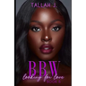 BBW Looking for Love 6: A Hood Love Story