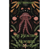 My Beautiful Monsters: The Complete Series