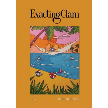 Exacting Clam No. 5: Summer 2022