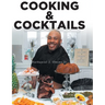 COOKING and COCKTAILS