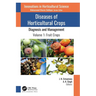 Diseases of Horticultural Crops: Diagnosis and Management: Volume 1: Fruit Crops