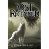 The Lost Reclaimed, The Grand Game, Book 8: A Dark Fantasy Adventure