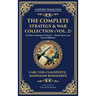 The Complete Strategy & War Collection (Vol. 2): On War & Napoleon's Maxims - Grand Theory and Tactical Brilliance (Deluxe Hardbound Edition)