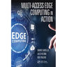 Multi-Access Edge Computing in Action