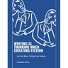 Writing is Thinking When Creating Fiction, but Not When Telling True Stories
