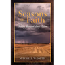 Seasons of Faith: Trusting Jesus with Every Outcome