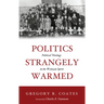 Politics Strangely Warmed: Political Theology in the Wesleyan Spirit
