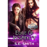 Edge of Insanity: The Alliance Book 6
