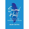 Second Half Book: Surviving Loss and Finding Magic in the Missing