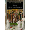 St. Augustine: Faith, Hope and Charity