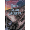 Dirt Road Secrets