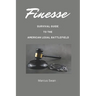 Finesse: Survival Guide to the American Legal Battlefield