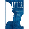 L.Y.T.E.S. Stages of Life