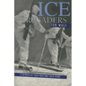 Ice Crusaders: A Memoir of Cold War and Cold Sport