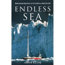 Endless Sea: Alone around Antarctica--As Far South as a Boat Can Sail