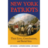 New York Patriots: Their Lives, Contributions, and Burial Sites