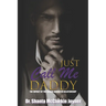 Just Call Me Daddy: The Impact of the Father-Daughter Relationship