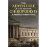The Adventure of The Missing Chiropodists: A Sherlock Holmes Novel