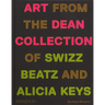 Giants: Art from the Dean Collection of Swizz Beatz and Alicia Keys