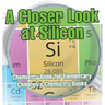 A Closer Look at Silicon - Chemistry Book for Elementary Children's Chemistry Books