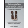 The Concept of Man in Non-Western Cultures: A Guide for One's Own Research