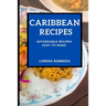 Caribbean Recipes: Affordable Recipes Easy to Make