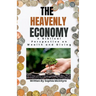 The Heavenly Economy: A Biblical Perspective on Wealth and Giving