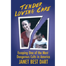 Tender Loving Care: Escaping One of the Most Dangerous Cults in America