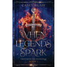 When Legends Spark: A Spicy Winter Fantasy Romance