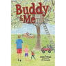 Buddy and Me