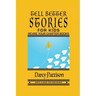 Tell Better Stories for Kids: Revise Your Chapter Book