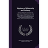 Hygiene of Maternity and Infancy: Hearings Before the Committee On Labor, House of Representatives, Sixty-Fifth Congress, Third Session, On H. R. 1263