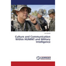 Culture and Communication Within Humint and Military Intelligence