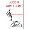 Alice In Wonderland: The Aston & James Collection
