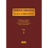 North Carolina Slave Narratives - Part 2: A Folk History of Slavery in the United States from Interviews with Former Slaves