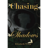 Chasing Shadows