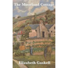 The Moorland Cottage: A Victorian Tale of Family and Character