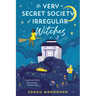 The Very Secret Society of Irregular Witches
