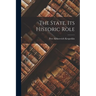 The State, its Historic Role