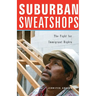 Suburban Sweatshops: The Fight for Immigrant Rights