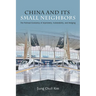 China and Its Small Neighbors: The Political Economy of Asymmetry, Vulnerability, and Hedging