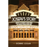 Joseph's Story: Joseph's Testimony if Given Today (The Earthly Father of God's Son)