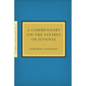 A Commentary on the Satires of Juvenal